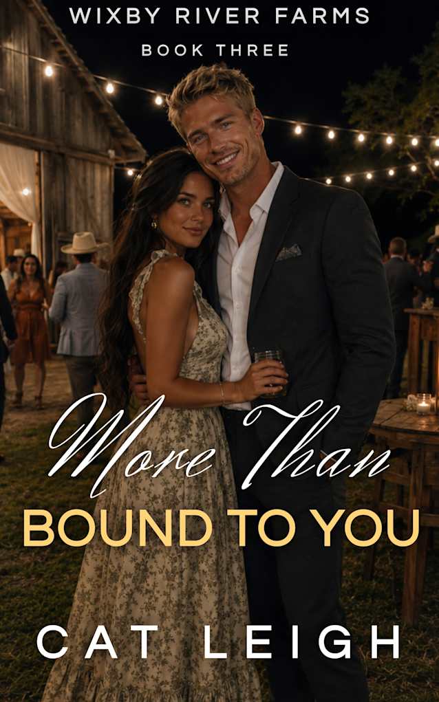 More than Bound to You: Wixby River Farms Book Three