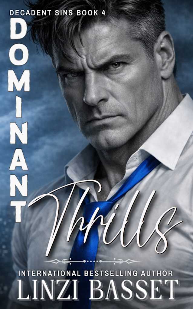 Dominant Thrills: A Dark Mafia Romance (Decadent Sins Book 4)