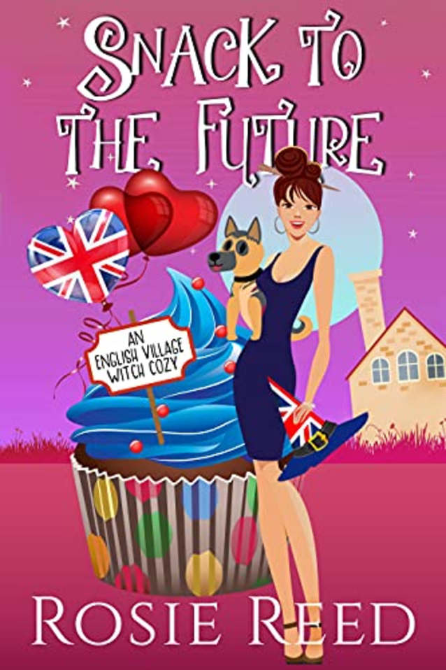 Snack to the Future: A fun paranormal cozy with a dash of romance (English Village Witch Cozy Book 5)