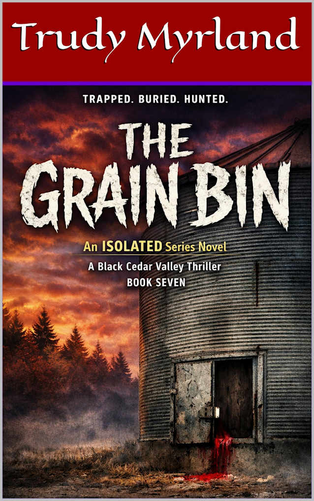 The Grain Bin: BOOK SEVEN (ISOLATED 7)