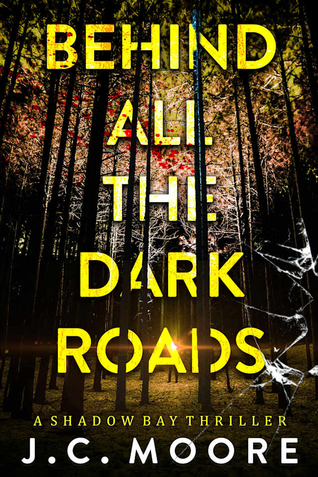 Behind All The Dark Roads