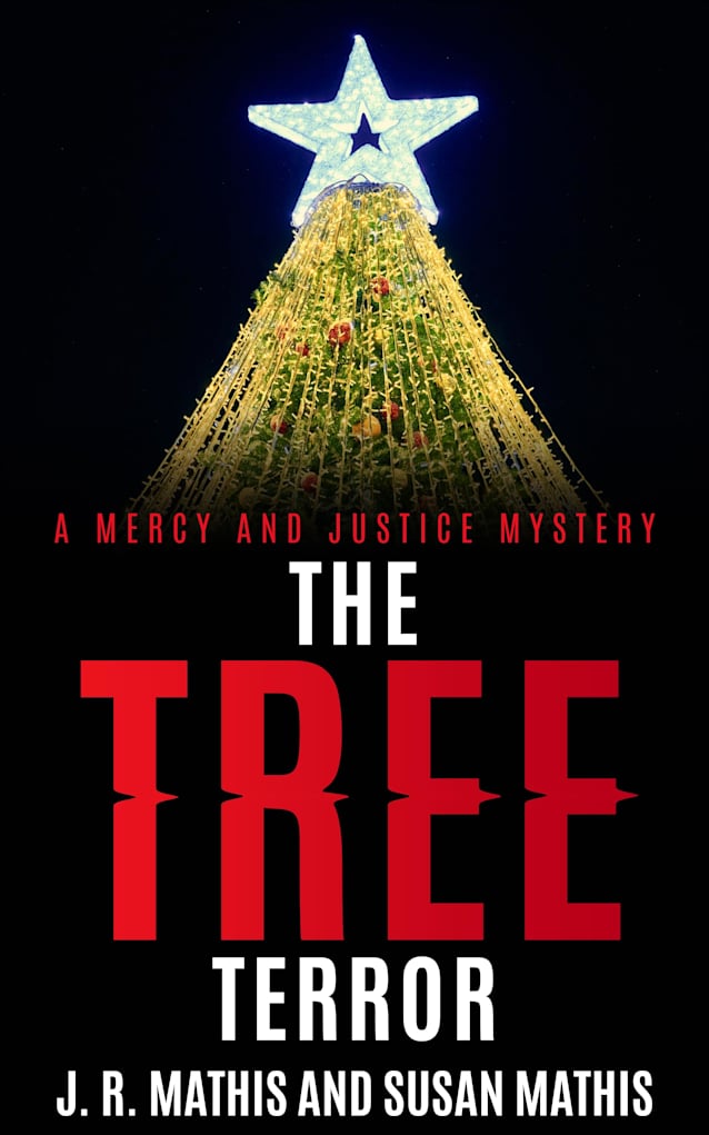 The Tree Terror (The Mercy and Justice Mysteries, #19)