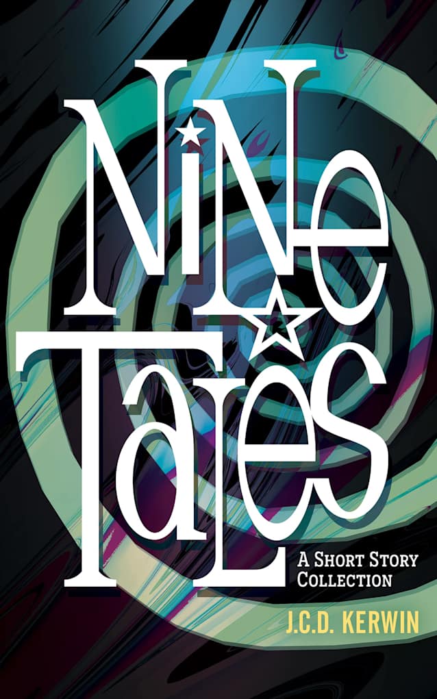 Nine Tales: A Short Story Collection