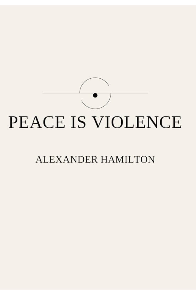 Peace is Violence