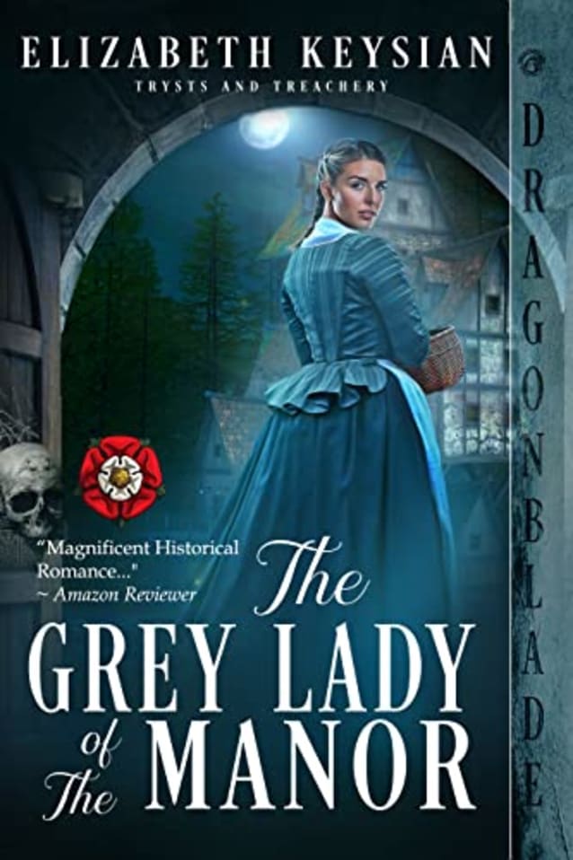 The Grey Lady of the Manor (Trysts and Treachery)