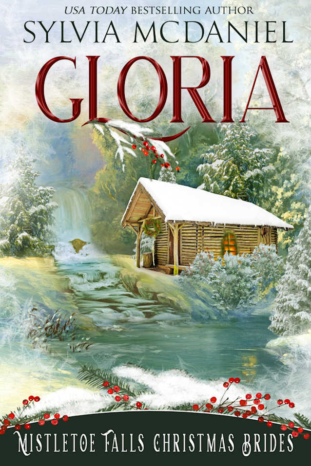 Gloria : (Mistletoe Falls Christmas Brides Book #7) American Western Historical Mail Order Bride