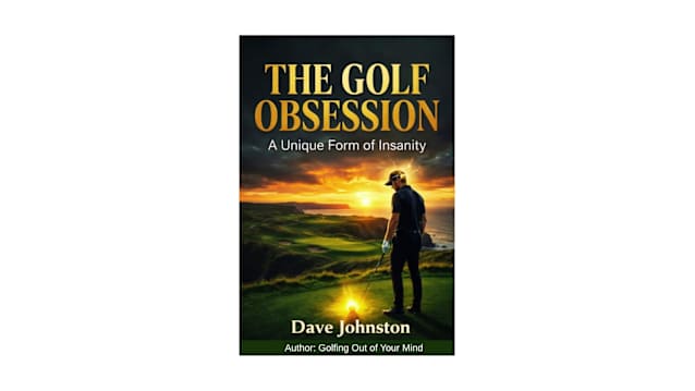 THE GOLF OBSESSION: Master the Mental Game of Golf and Stop Overthinking Your Swing