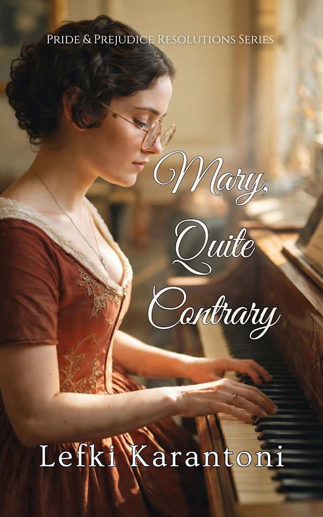 Mary, Quite Contrary: A Regency Romance Novel (Pride and Prejudice Resolutions Book 4)