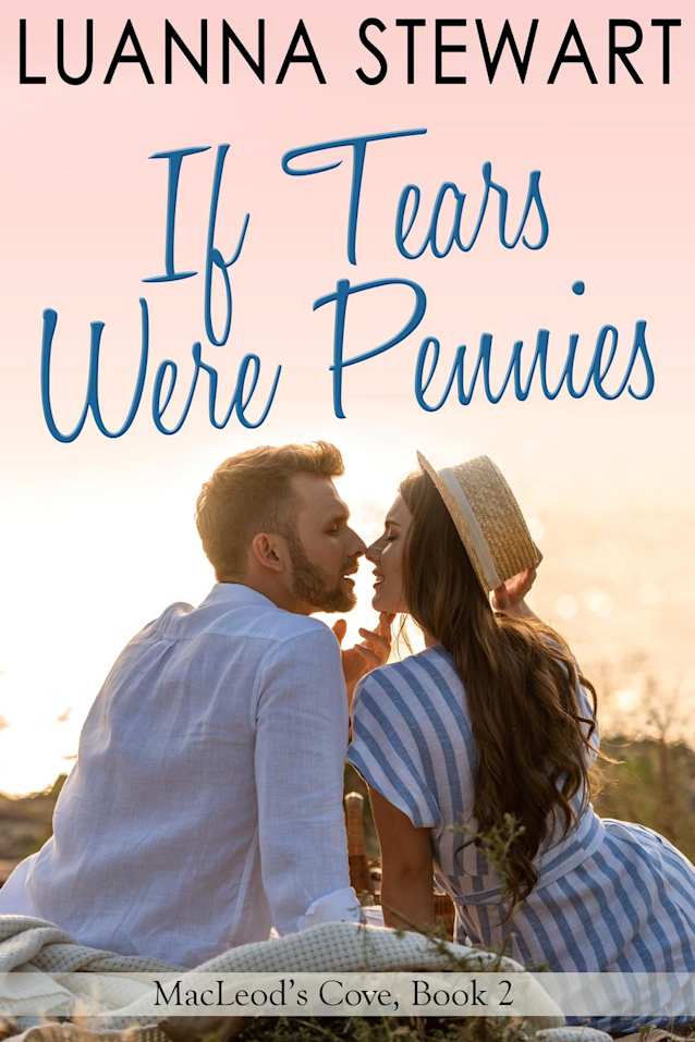 If Tears Were Pennies: MacLeod’s Cove # 2