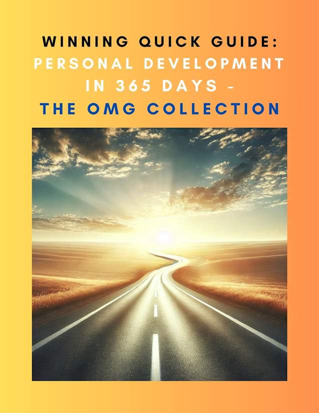 Winning Quick Guide: Personal Development in 365 Days – The OMG Collection