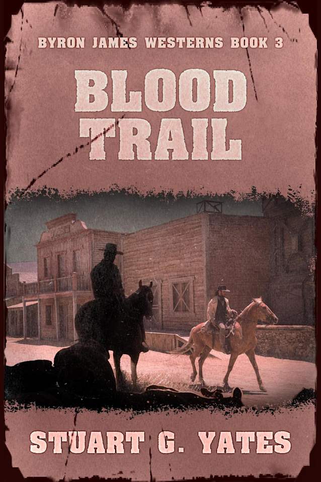 Blood Trail (Byron James Westerns, #3)