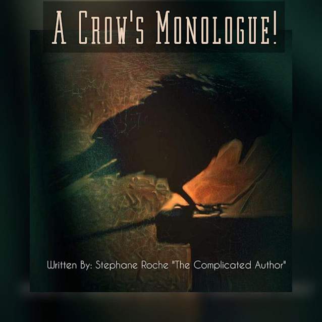 A Crow's Monologue
