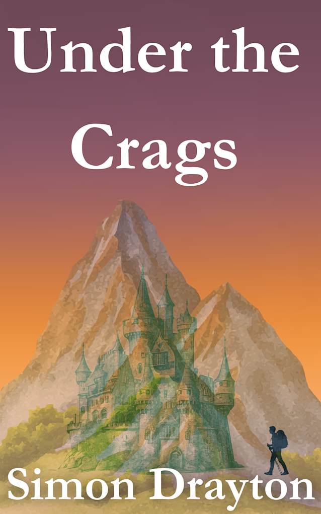 Under the Crags (The Voyages of Simeon Carter and Peter Truman Book 1)