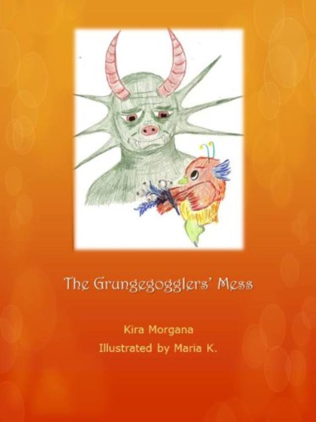 The Grungegogglers’ Mess (Land Far Away Book 4)