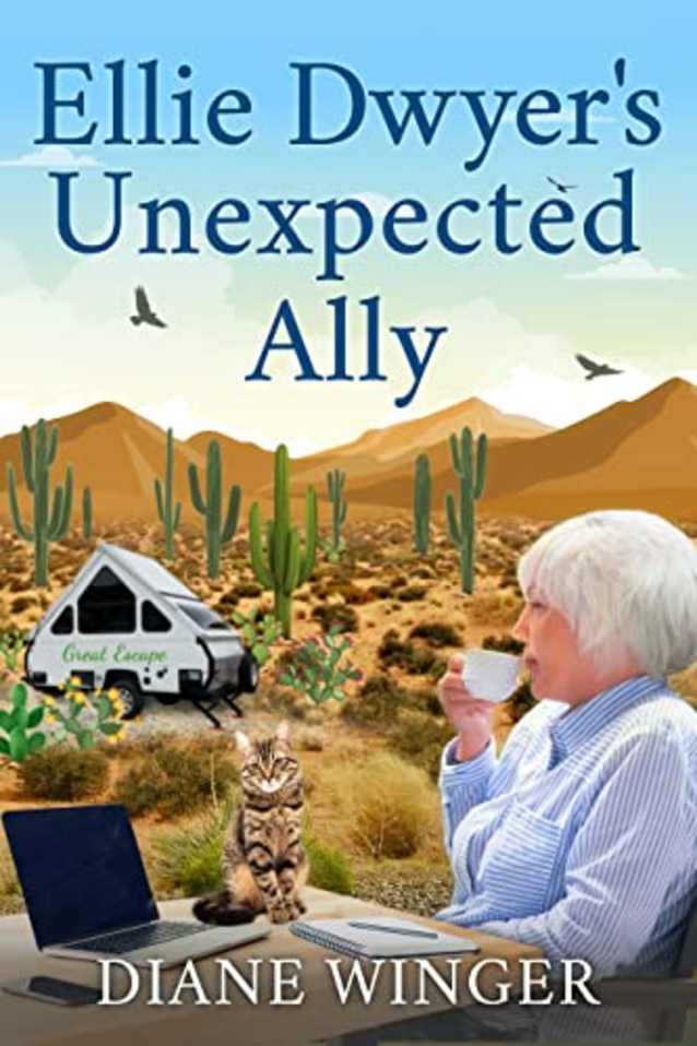 Ellie Dwyer’s Unexpected Ally: Book 5 of the Ellie Dwyer Series
