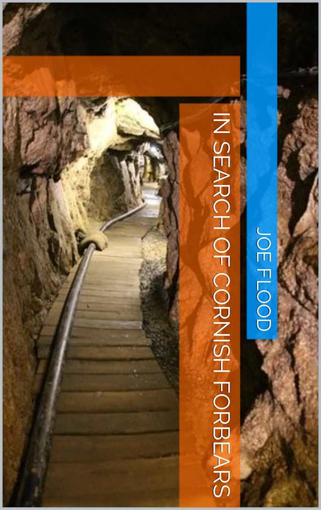 In Search of Cornish Forbears: How to unravel your surname while enjoying your holiday (Unravelling the Code Book 1)