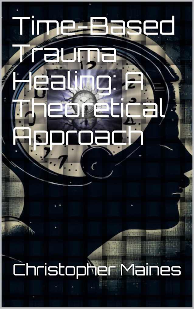 Time-Based Trauma Healing: A Theoretical Approach