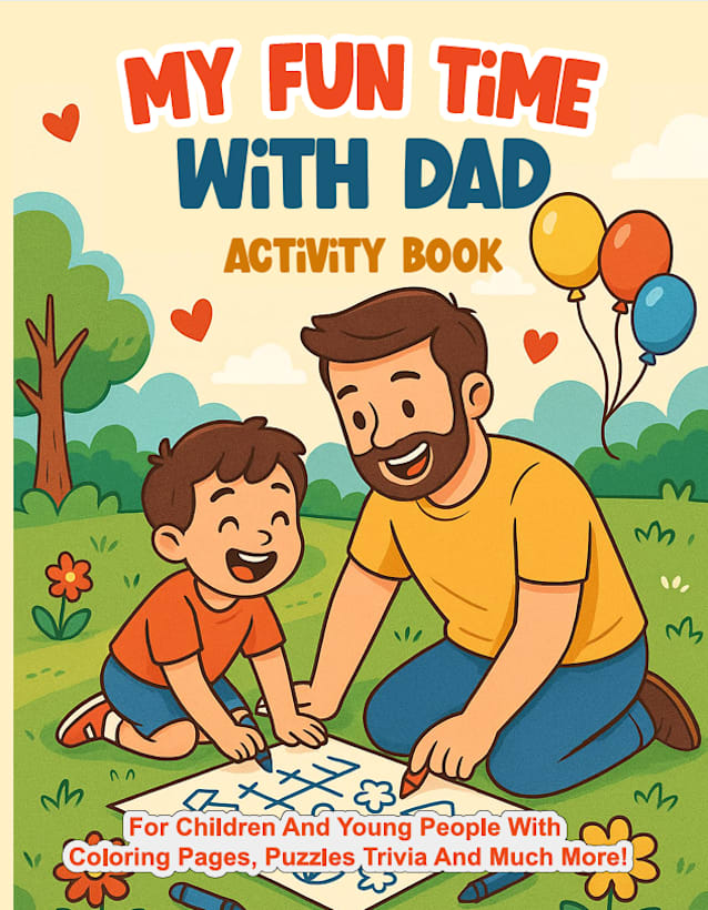 Welcome to My Fun Time With Dad  Activity Book