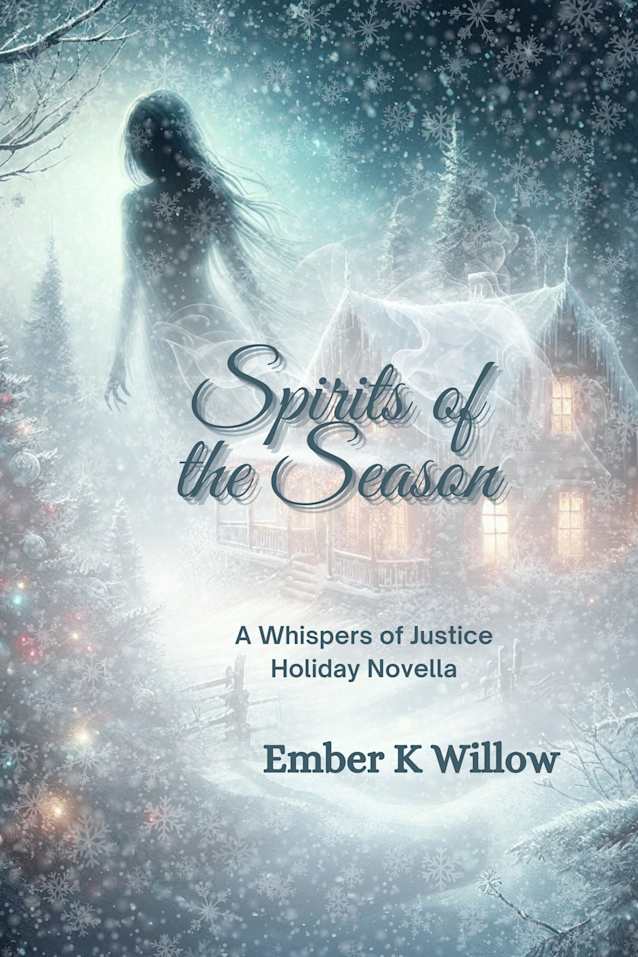 Spirits of the Season: A Whispers of Justice Holiday Novella