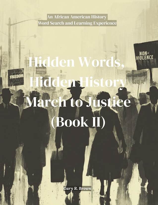 Hidden Words, Hidden History March to Justice Book II