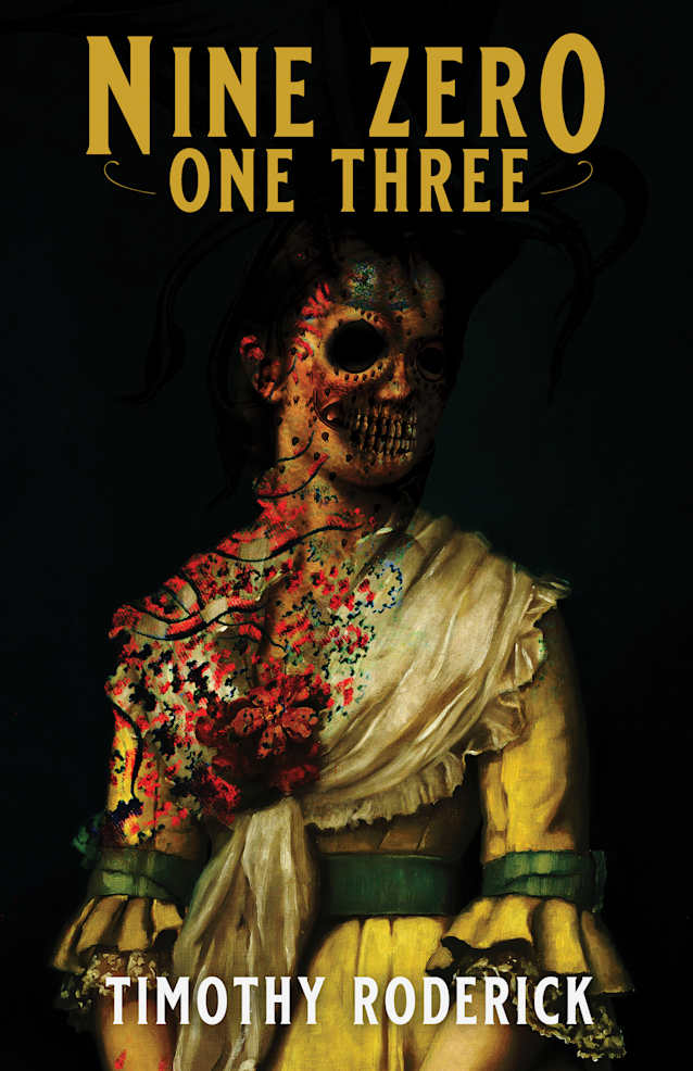 Nine Zero One Three: A Paranormal Thriller