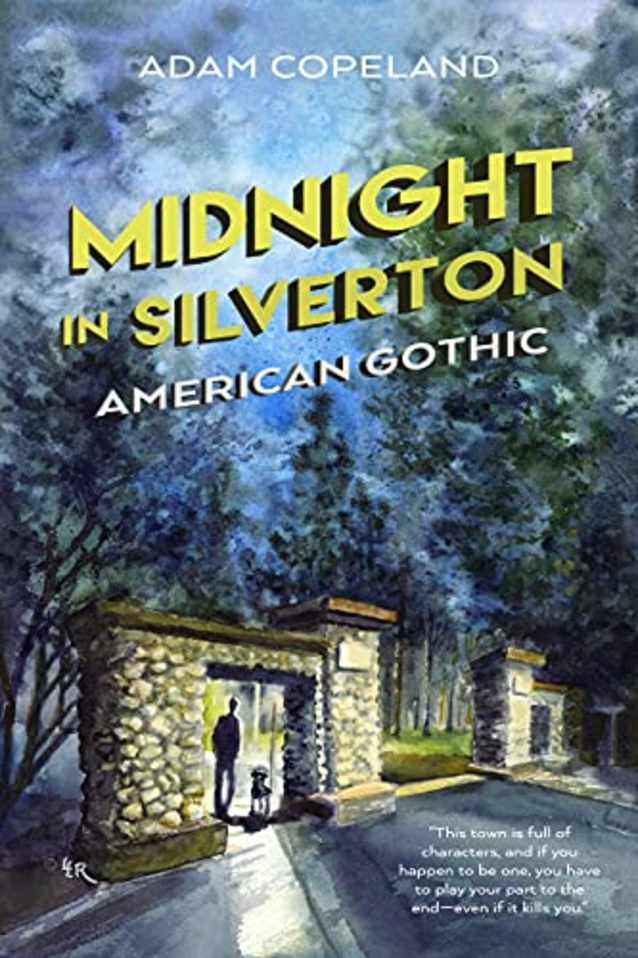 Midnight in Silverton: American Gothic