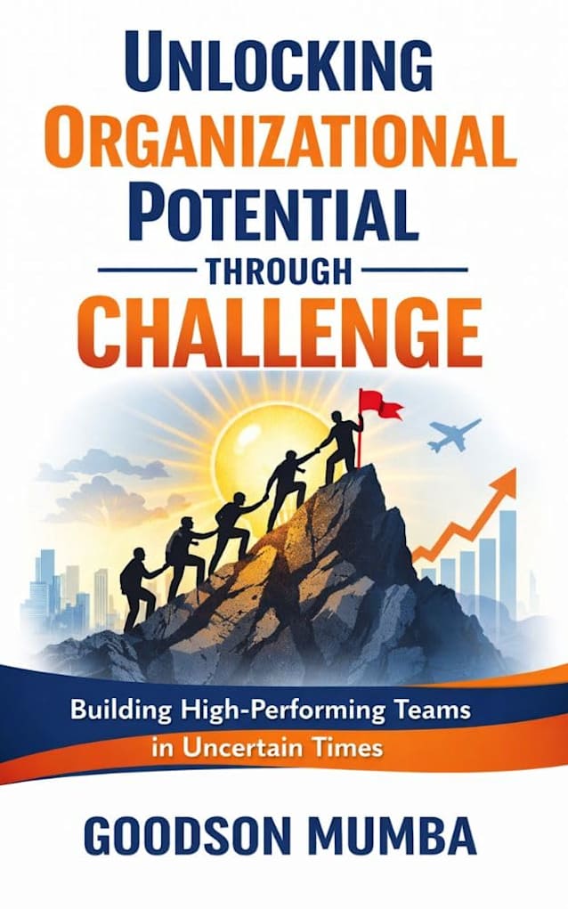 UNLOCKING ORGANIZATIONAL POTENTIAL THROUGH CHALLENGE: BUILDING HIGH-PERFORMING TEAMS IN UNCERTAIN TIMES