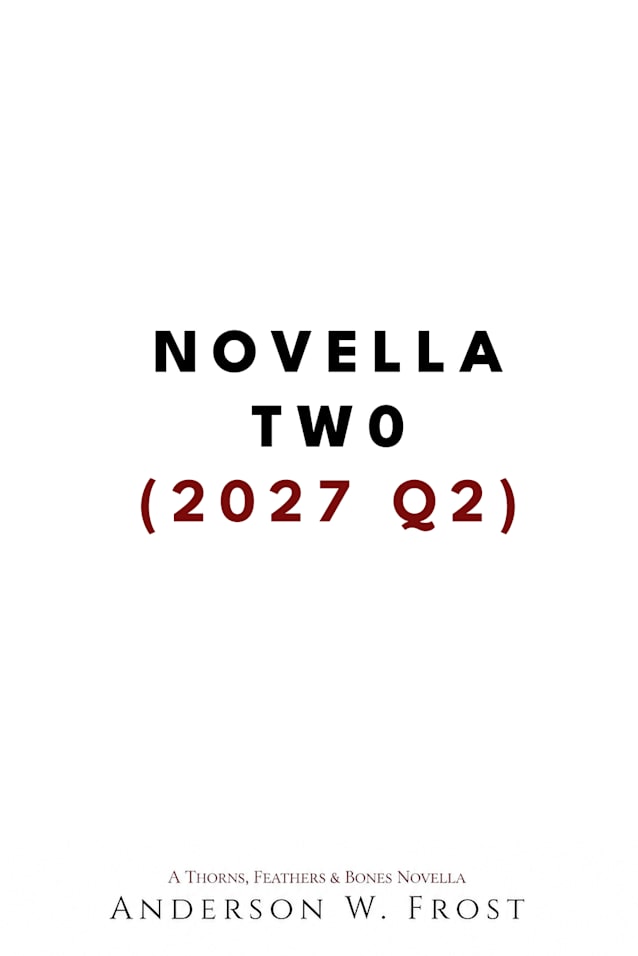 Novella #2 : TBA