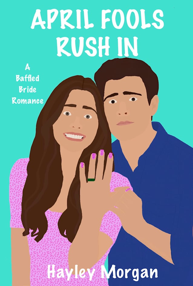 April Fools Rush In: A Baffled Bride Romance (Baffled Brides)