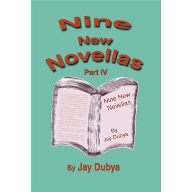 Nine New Novellas, Part IV