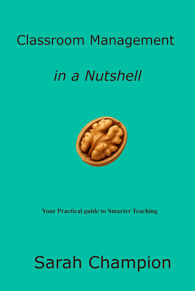 Classroom Management in a Nutshell (Teaching in a Nutshell)