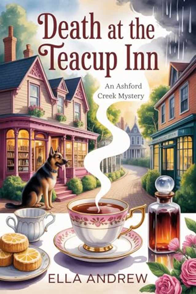 Death at the Teacup Inn (Ashford Creek Mystery Book 1)