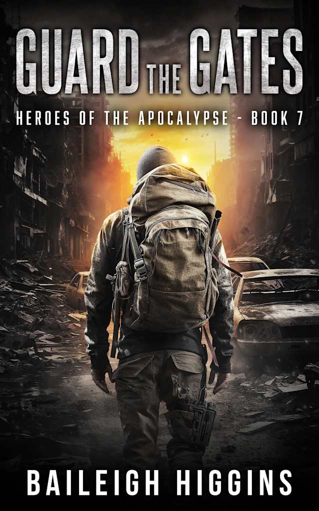 Guard the Gates (Heroes of the Apocalypse Book 7)