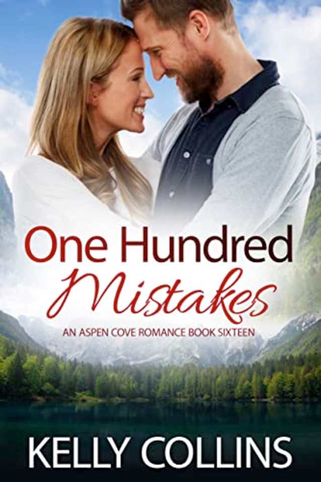 One Hundred Mistakes: A Small Town Romance (An Aspen Cove Romance Book 16)