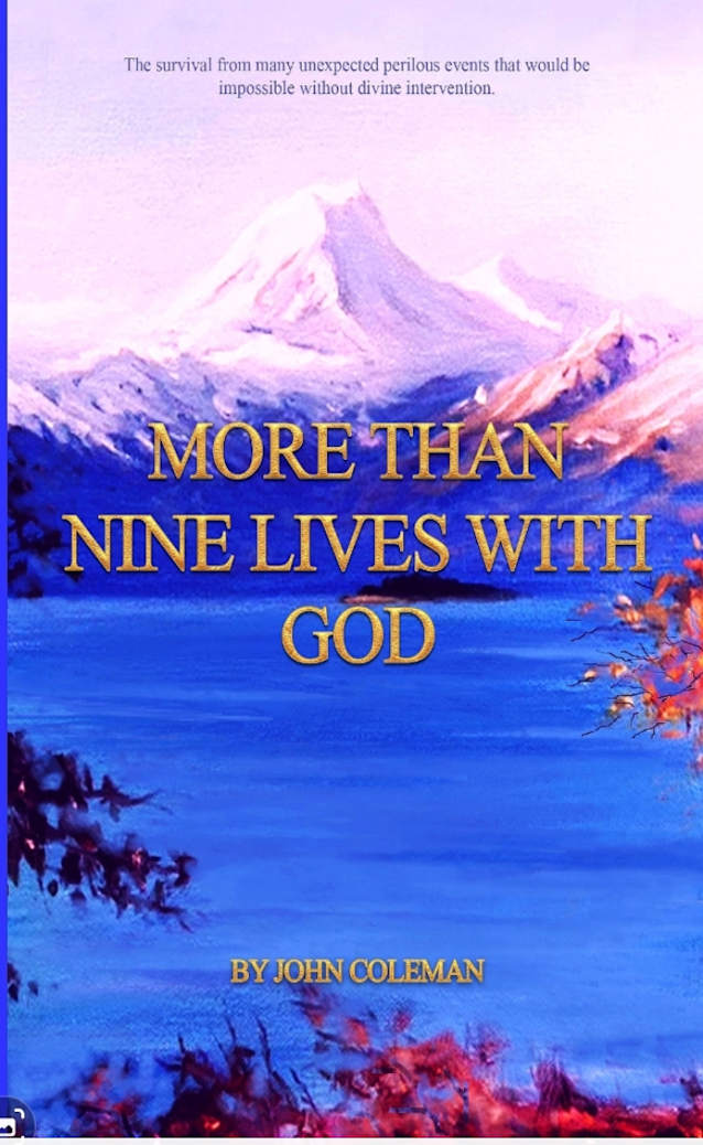 More Than nine lives with God