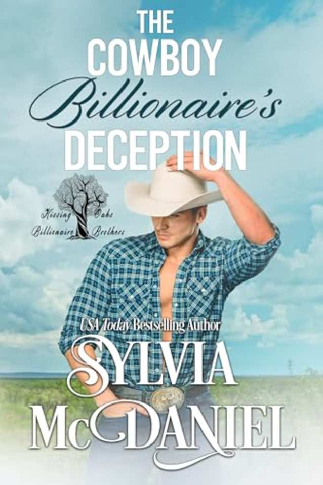 The Cowboy Billionaire’s Deception (Kissing Oaks Billionaire Brothers, #5)