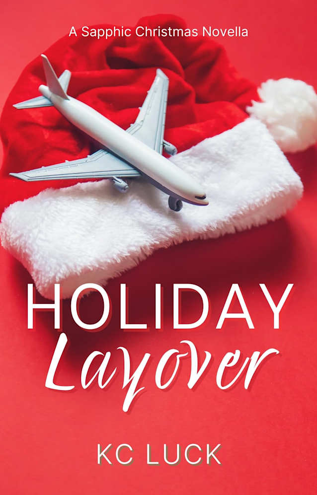 Holiday Layover: A Sapphic Christmas Novella