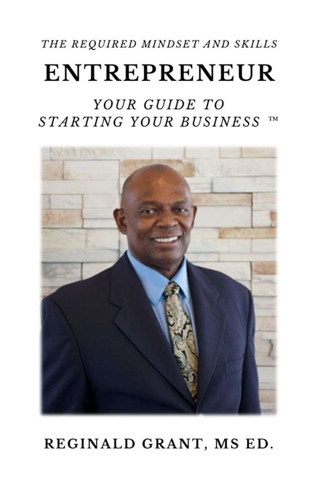 Entrepreneur: Your Guide to Starting Your Business: THE REQUIRED MINDSET AND SKILLS
