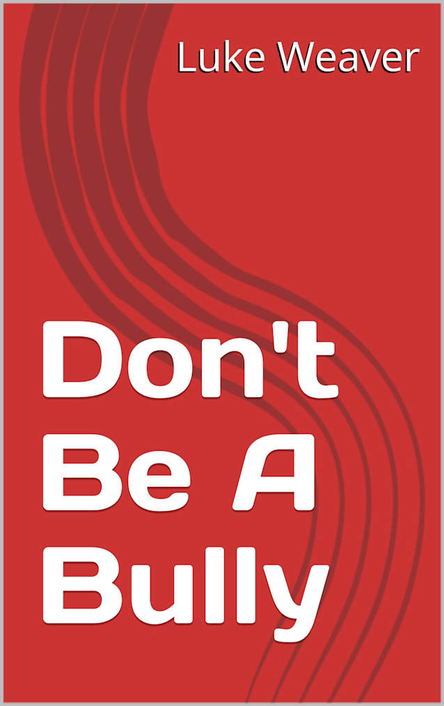 Don’t Be A Bully