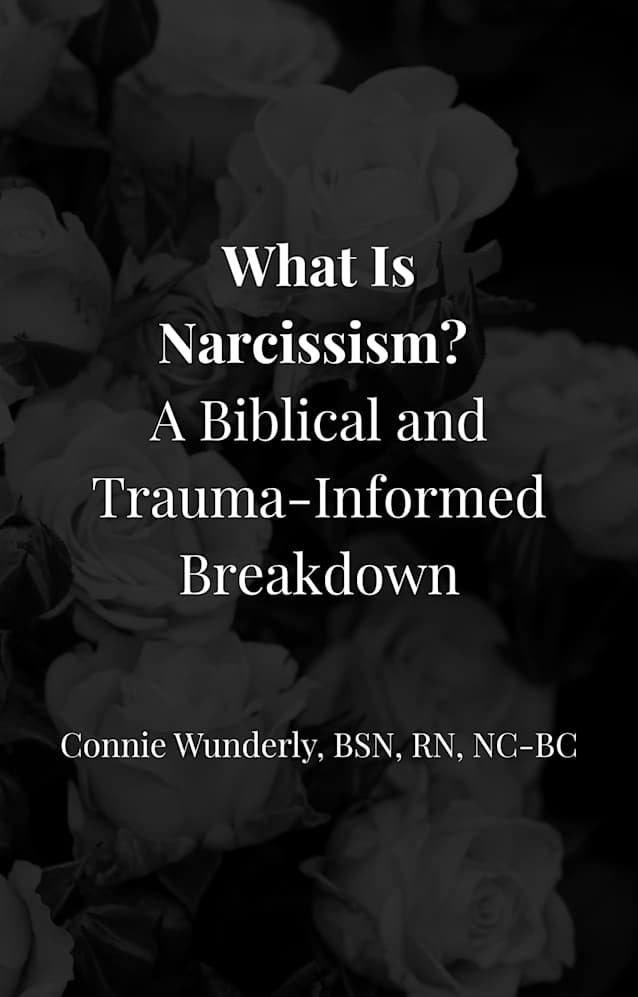 What is Narcissism? A Biblical and Trauma-Informed Breakdown