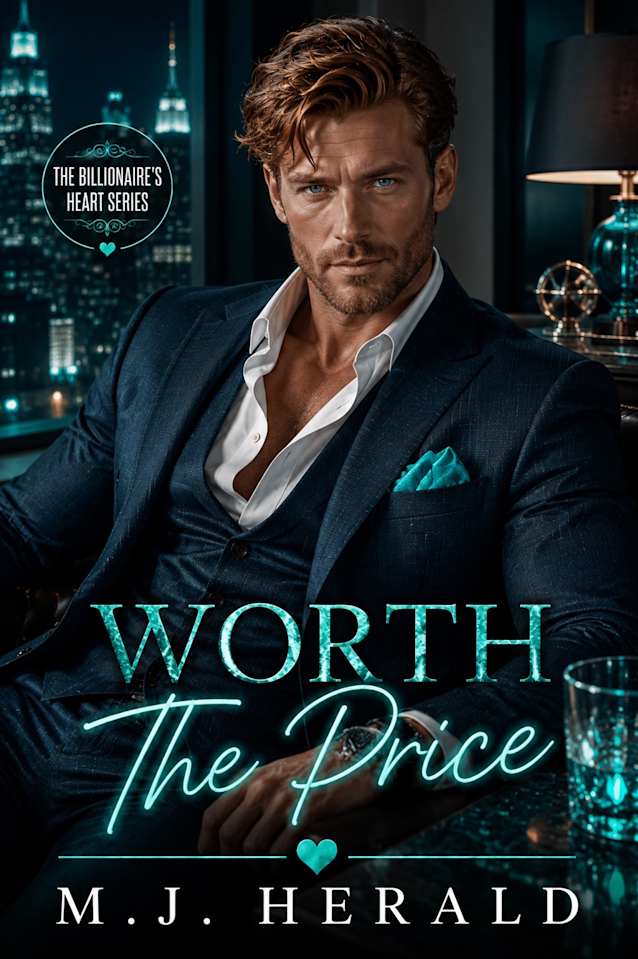 Worth the Price (The Billionaire’s Heart Series)