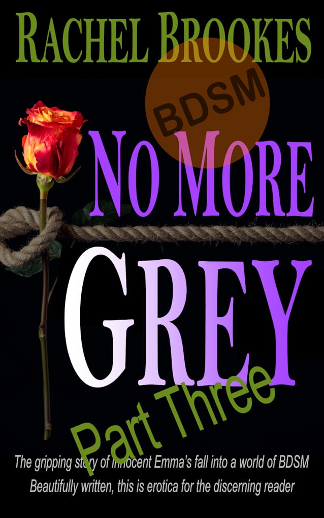 No More Grey, part 3