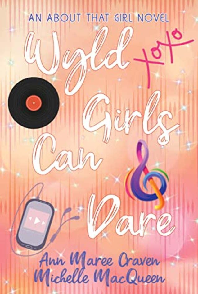 Wyld Girls Can Dare (About That Girl, #5)