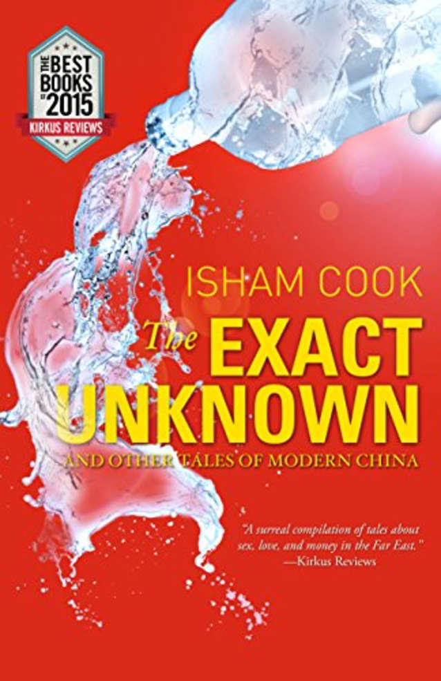 The Exact Unknown and Other Tales of Modern China