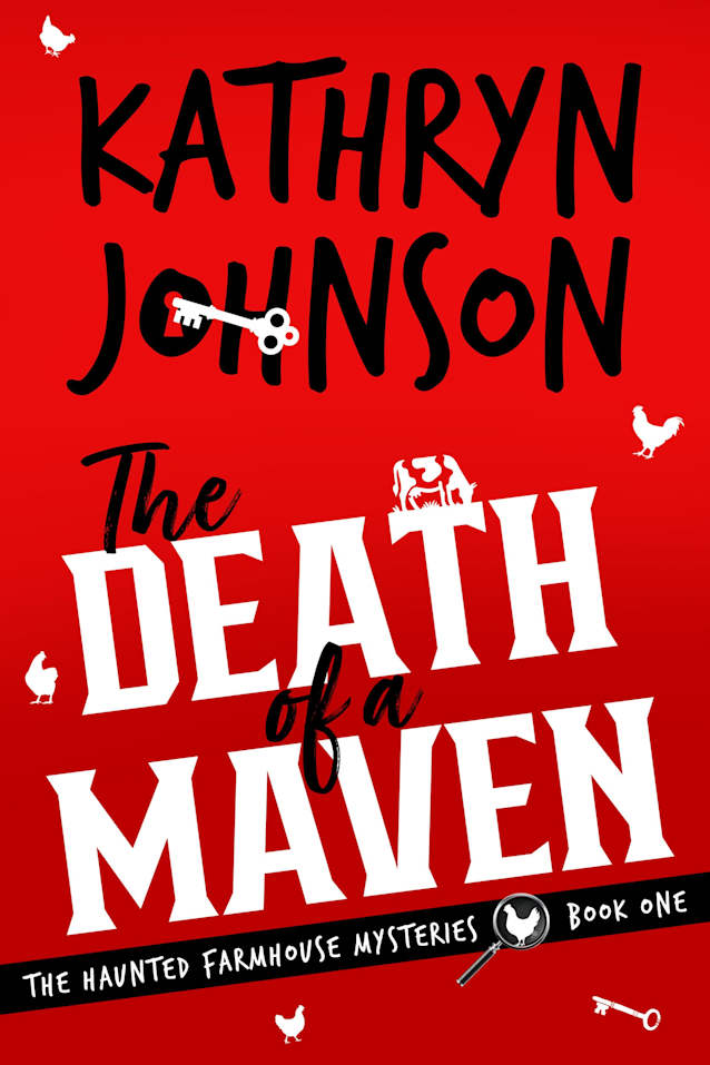 Death of a Maven (The Haunted Farmhouse Mysteries Book 1)