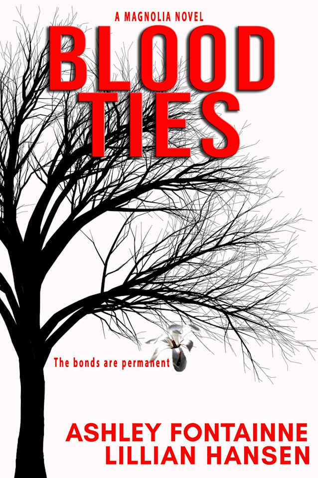 Blood Ties - A Magnolia Novel 