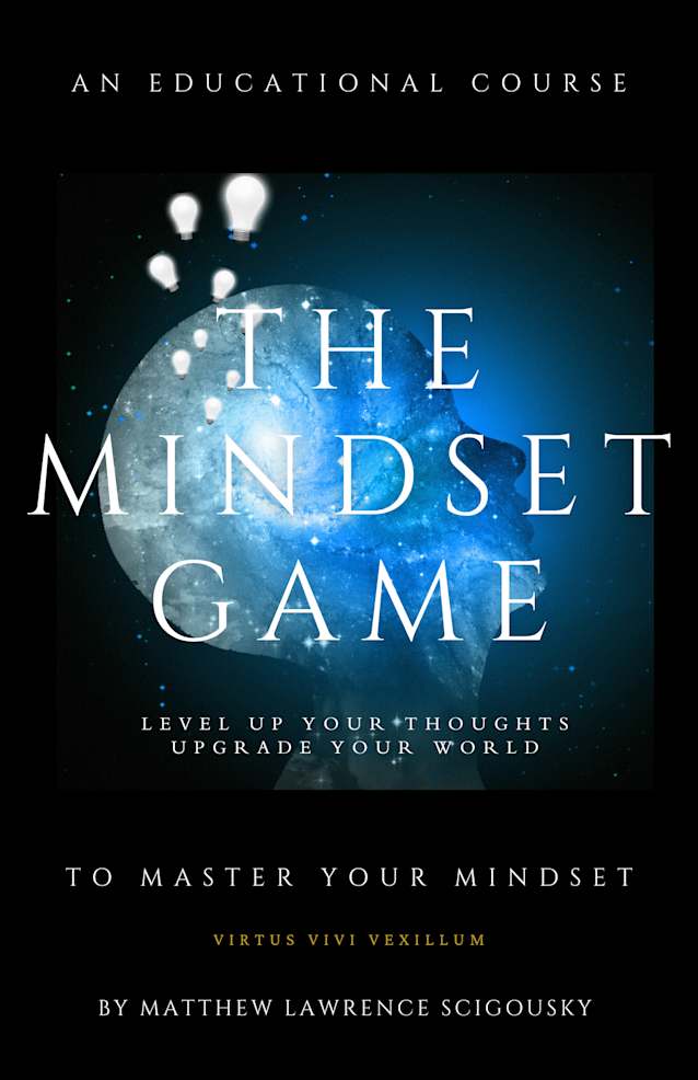 The Mindset Game (Unlocking Your Greatest Assets)