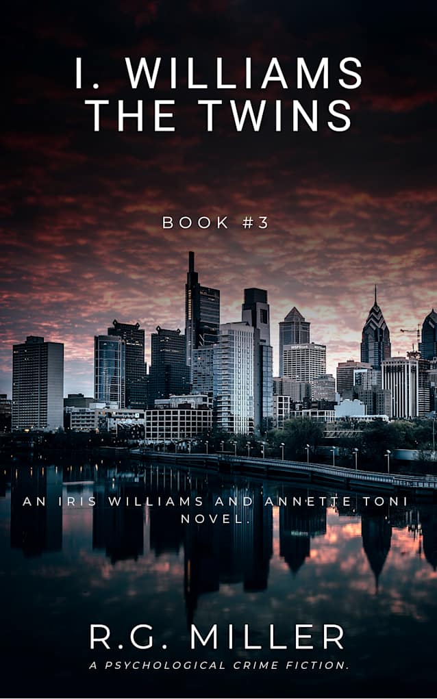 I. Williams: The Twin: An Iris Williams and Annette Toni Novel. Book 2 