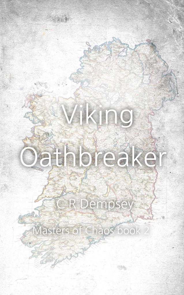 Viking Oath Breaker (Masters of chaos - a Viking saga Book 2)