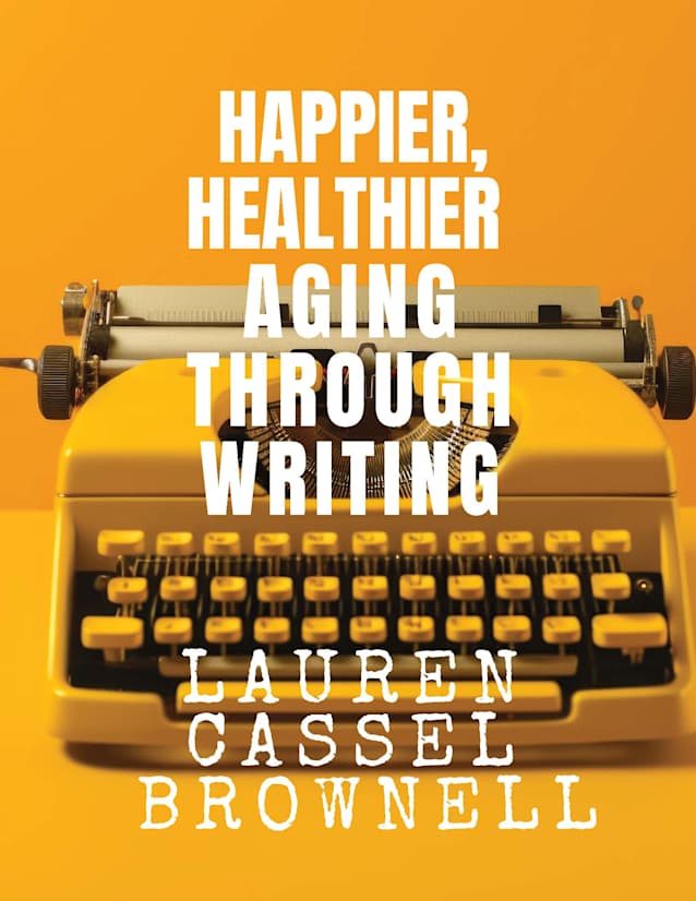 Happier, Healthier Aging Through Writing